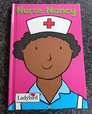 Ladybird Little Workmates Nurse Nancy • £3.15