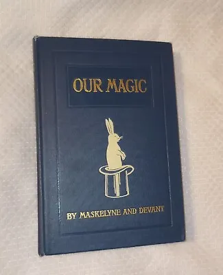 Our Magic Maskelyne & David Devant 1911 Dutton Out Of Print Theory History First • $298
