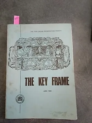 The Key Frame 1980 The Fair Organ Preservation Society • £4