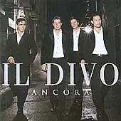 Il Divo : Il Divo: Ancora CD (2005) Value Guaranteed From EBay’s Biggest Seller! • £1.97