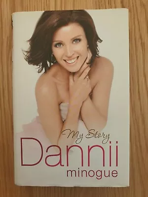 Dannii Minogue My Story Autobiography • £2.50