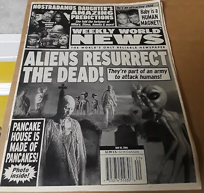 Weekly World News Aliens Resurrect The Dead! May 15 2006 • $14