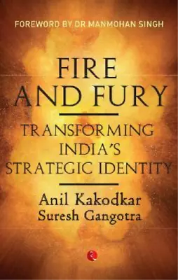 Anil Kakodkar Fire And Fury (Hardback) • $68.49