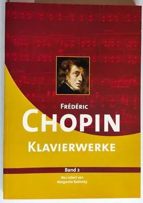 Chopin Piano Works Volume 2 New Edited By Margarete Babinsky. VEMAG 156 (2) S • $14.92