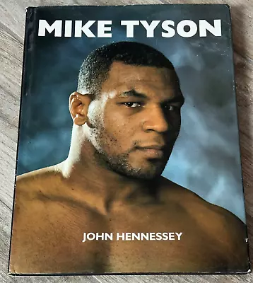 Mike Tyson By John Hennessey (1990 Hardcover With Dust Jacket) Boxing/Boxer • $15.95