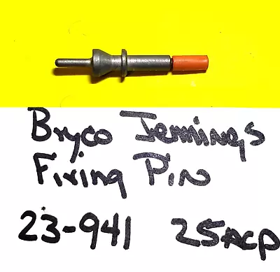 Bryco Jennings J25 Factory New Old Stock  Firing Pin  .25 Acp  23-941 • $29