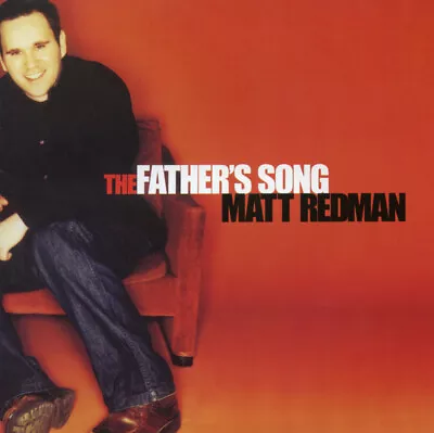(CD650) Matt Redman - The Father's Song  (Christian Gospel) • £3.99