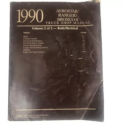 1990 Ford Truck Shop Manual Volume 2 Service Aerostar Ranger Bronco II Repair • $19.99