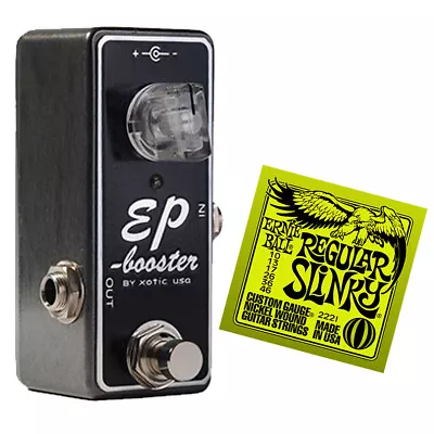 Xotic EP Booster Electric Guitar Effects Pedal FREE Ernie Ball Slinky Strings • $124