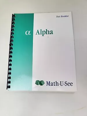 Math U See Alpha Test Booklet Single Digit Addition And Subtraction 2004 • $9.99