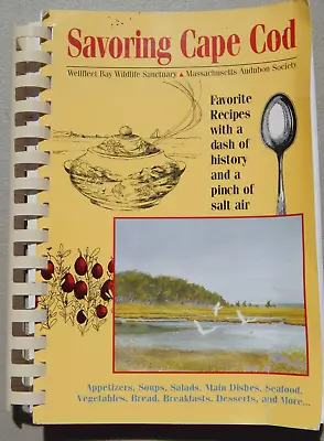 Savoring Cape Cod Cookbook Wellfleet Bay Wildlife Sanctuary Massachusetts 1996 • $9.71