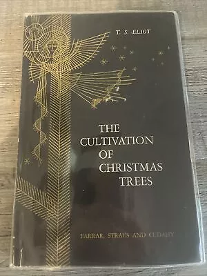 The Cultivation Of Christmas Trees By T.S. Eliot (1956) First Edition • $24.50