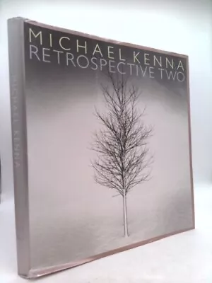 Michael Kenna: Retrospective Two By Kenna Michael Photographer • $112