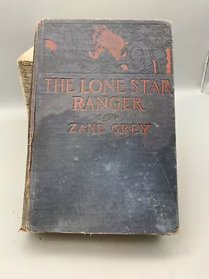 Vintage 1914  Book The Lone Star Ranger By Zane Grey Harper & Brothers • $8.99