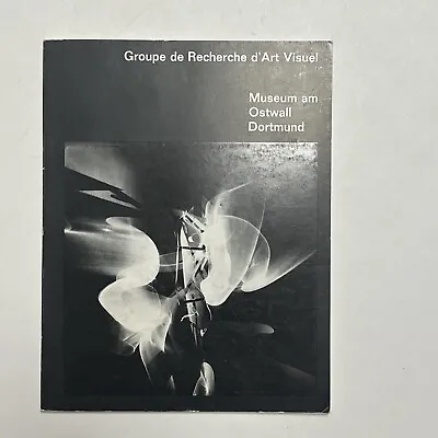 Groupe De Recherche D' Art Visuel. (Catalog - Paperback - 1968). • $75