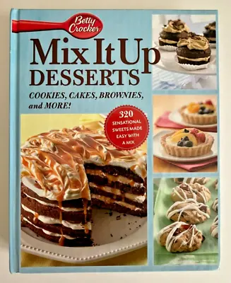 Betty Crocker Mix It Up Desserts 2012 Rodale Hardcover • $5.99