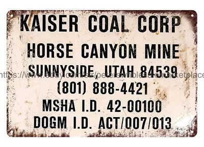 Horse Canyon Mine Sunnyside Utah Kaiser Coad Corp Metal Tin Sign Metal  Plaque • $18.96