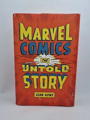 Marvel Comics The Untold Story By Sean Howe 2012 Harper Hardback First Edition  • £12.99