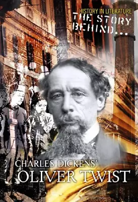 Oliver Twist - Charles Dickens - Victorian Social Reform (History In Literature: • £3.29