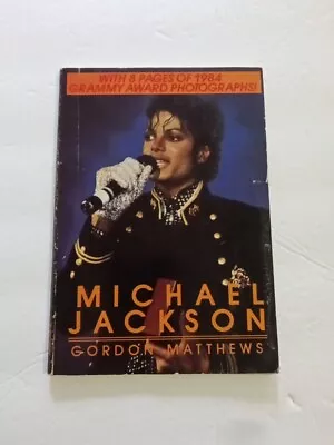 Michael Jackson By Gordon Matthews Paperback 1984 Great Shape • $4.99