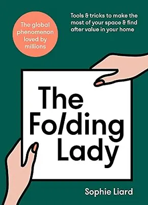 The Folding Lady: Tools & Tricks To Make The Most Of Your Space & Find After Val • £6.74