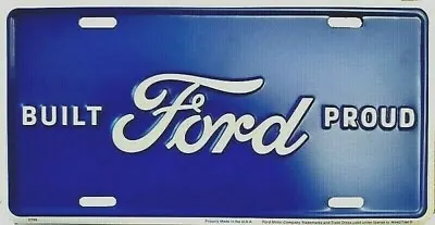 Built Ford Proud Embossed Metal Novelty License Plate Tag  • $12.45