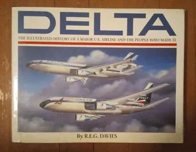 Delta : An Airline & Its Aircraft By R.E.G. Davies Used HB In GC • $7.99