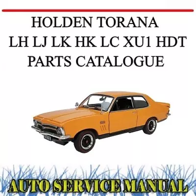 Holden Torana Lh Lj Lk Hk Lc Xu1 Hdt Parts Restoration Catalogue Manual~dvd • $9.99