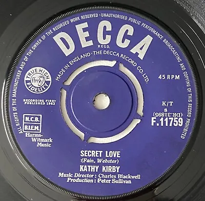 Kathy Kirby -  Secret Love -  7  Vinyl  F.11759  Decca 1963 Vg+ • £1.99