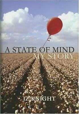 A State Of Mind: My Story / Ramtha: The Adventure Begins JZ Knight Hardcover Us • $6.99