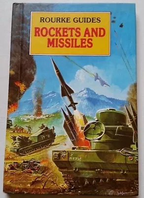 ROURKE GUIDES - ROCKETS AND MISSILES By Bill Gunston 1982 Military WEAPONS War • $9.99