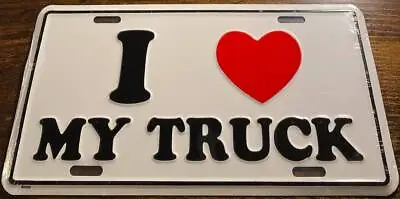 I LOVE MY TRUCK Booster License Plate Chevrolet Chevy Ford Dodge Toyota  • $34.99