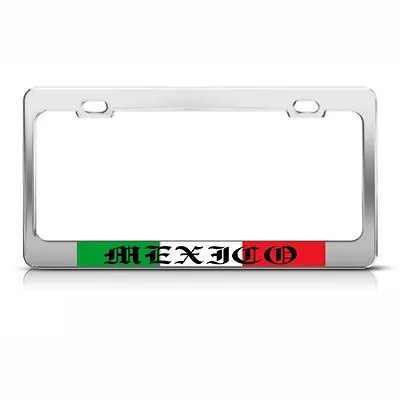MEXICO FLAG MEXICAN Metal License Plate Frame Tag Holder • $17.99