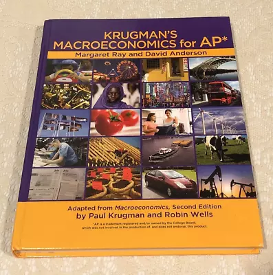 KRUGMAN'S MACROECONOMICS FOR AP* By Margaret Ray & David A. Anderson 2011 HC • $25