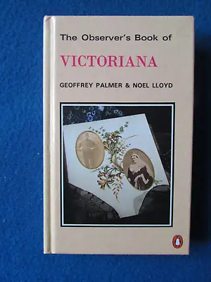 The Observer's Book Of VICTORIANA 1992 Collectable Hardback Book • £7.99