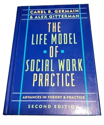 The Life Model Of Social Work Practice  Hardcover In VGC Ships FREE In USA • $11.29