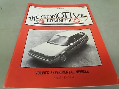 Oct 1984 IAME Automotive Engineer Magazine VOLVO EXPERIMENTAL Vehicle • $6.39