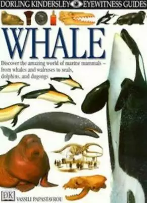 Whale : : Discover The Amazing World Of Marine Mammals - From Whales & Walruses • £2.74