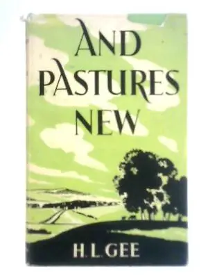 £11.98 • Buy And Pastures New (H. L. Gee - 1954) (ID:62611)