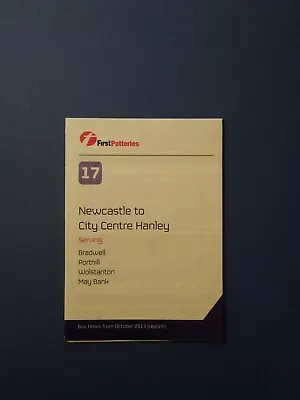 £3 • Buy Bus Timetable First Potteries 17 Newcastle Hanley Oct 2013 Reprint