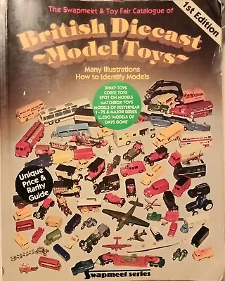 British Diecast Model Toys Compiled By John Ramsey – 1st Edition 1984 • £7.99