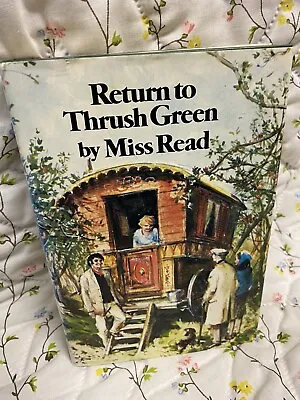 $0.99 • Buy Return To Thrush Green Hardcover Miss Read