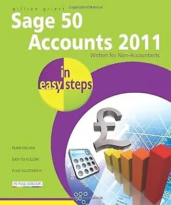 Sage 50 Accounts 2011 In Easy Steps Gilert Gillian Used; Good Book • £2.38