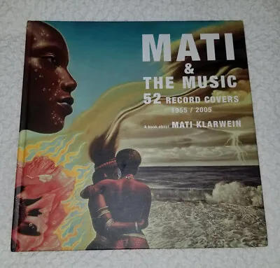 Mati & The Music: 52 Record Covers 1955 - 2005: A Book About Mati Klarwein By Ma • $500