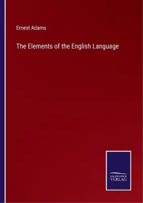$111.06 • Buy Adams Ernest Elements Of The English Langua (US IMPORT) BOOK NEW