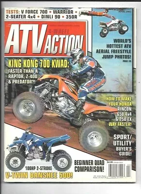4-Wheel ATV Action Magazine April 2003- Kawasaki V-Force 700 Yamaha Warrior 350 • $7