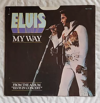 Elvis Presley  America” “My Way” RCA 45rpm W/ PS PB-11165 Elvis In Concert • $6.95