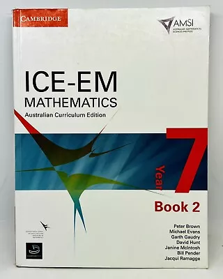 ICE-EM Mathematics Year 7 - Book 2 - By Peter Brown (English) Paperback Book • $49.95