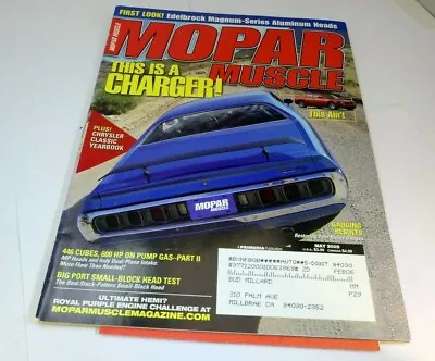 MOPAR Muscle Magazine May 2005 Charger  446 Cubers 600 HP Pump Gas • $9.98