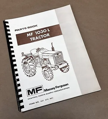 Massey Ferguson Mf 1030L 1030-L Tractor Parts Manual Catalog Book Exploded Views • $36.97